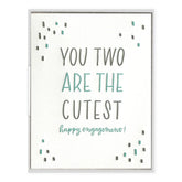 You Two Are the Cutest Engagement Card